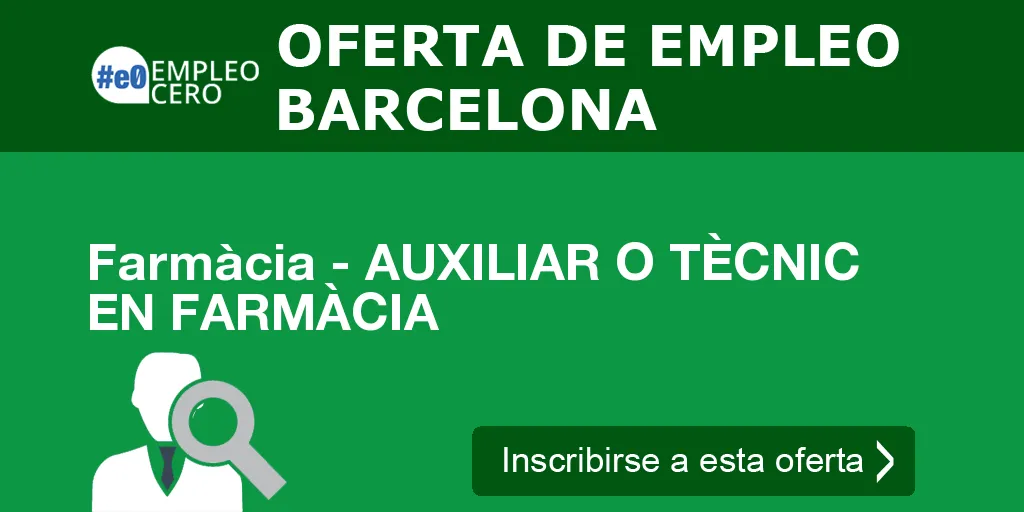 Farmàcia - AUXILIAR O TÈCNIC EN FARMÀCIA Farmàcia - AUXILIAR O TÈCNIC EN FARMÀCIA