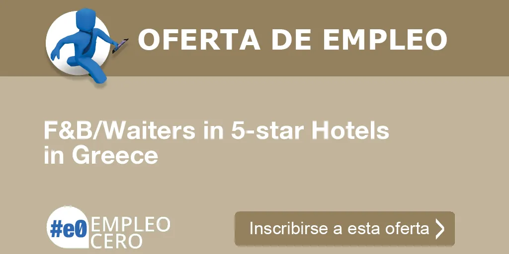 F&B/Waiters in 5-star Hotels in Greece