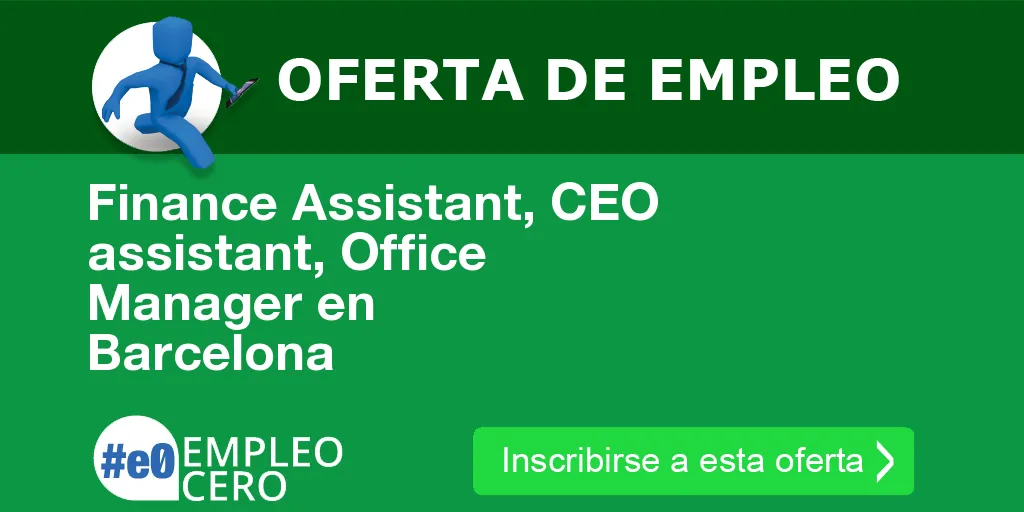Finance Assistant, CEO assistant, Office Manager en Barcelona Finance Assistant, CEO assistant, Office Manager en Barcelona