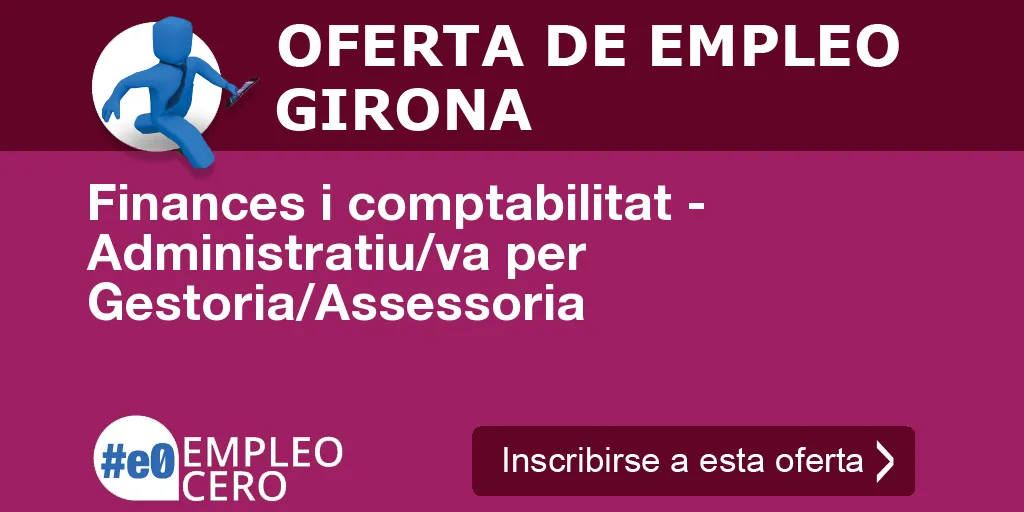 Finances i comptabilitat - Administratiu/va per Gestoria/Assessoria Finances i comptabilitat - Administratiu/va per Gestoria/Assessoria
