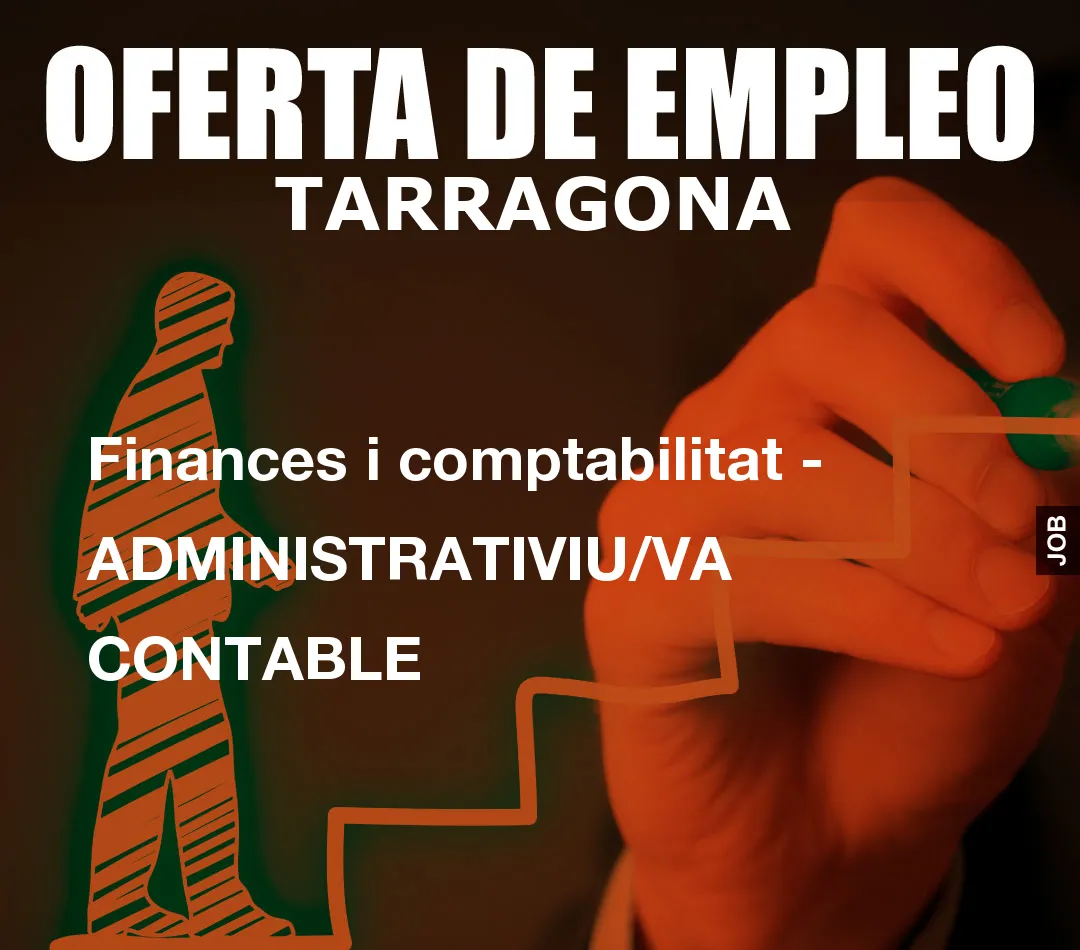 Finances i comptabilitat – ADMINISTRATIVIU/VA CONTABLE