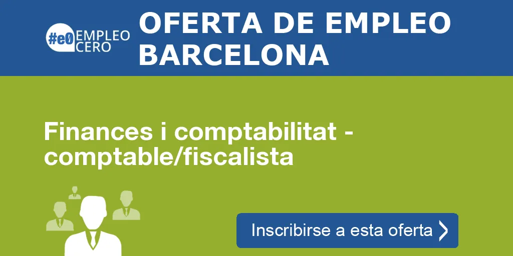 Finances i comptabilitat - comptable/fiscalista