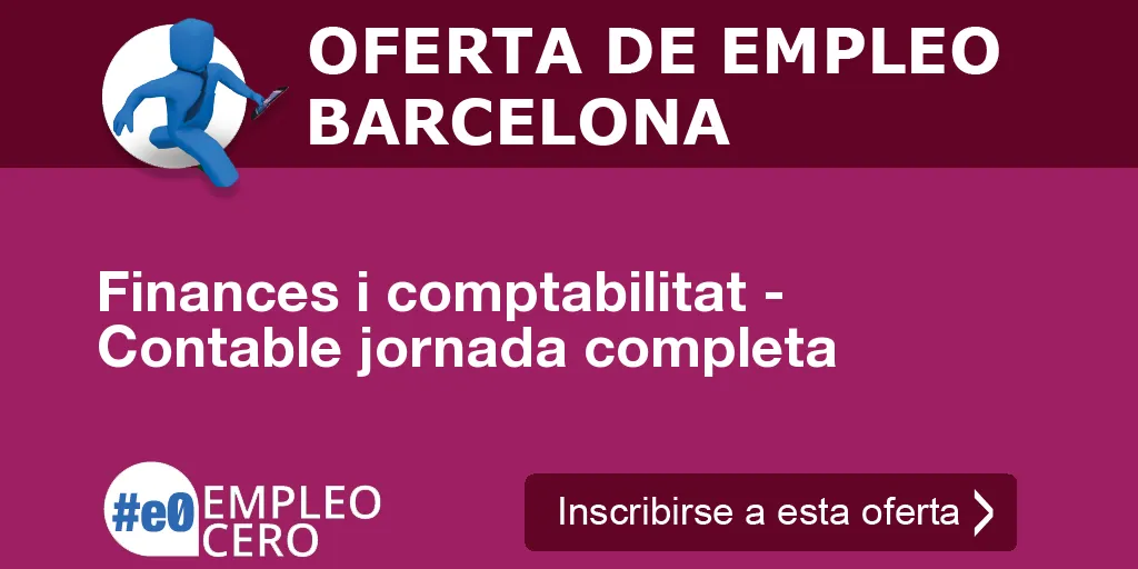 Finances i comptabilitat - Contable jornada completa Finances i comptabilitat - Contable jornada completa