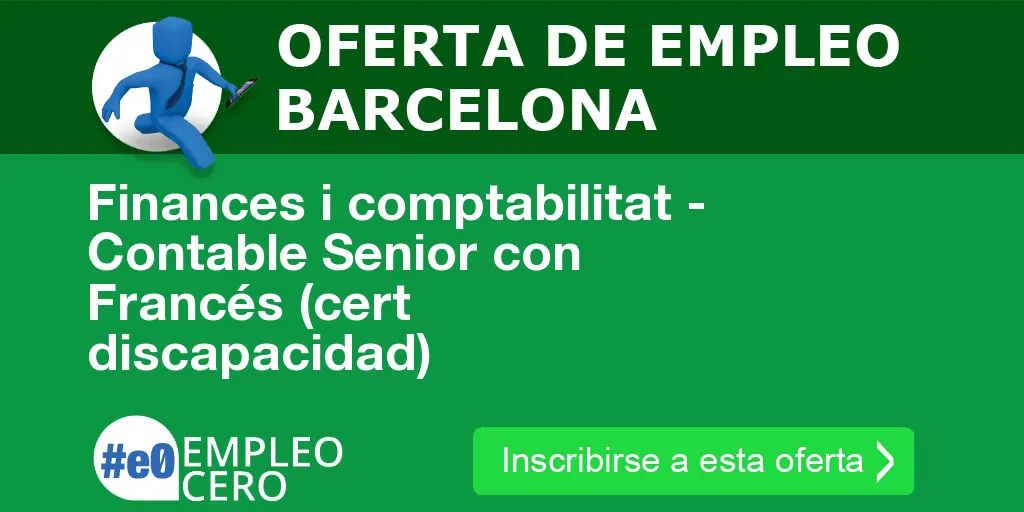 Finances i comptabilitat - Contable Senior con Francés (cert discapacidad)