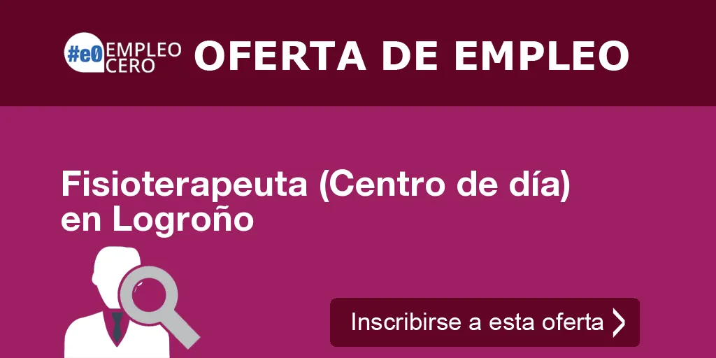 Fisioterapeuta (Centro de día) en Logroño