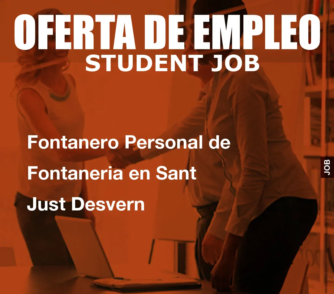 Fontanero Personal de Fontaneria en Sant Just Desvern