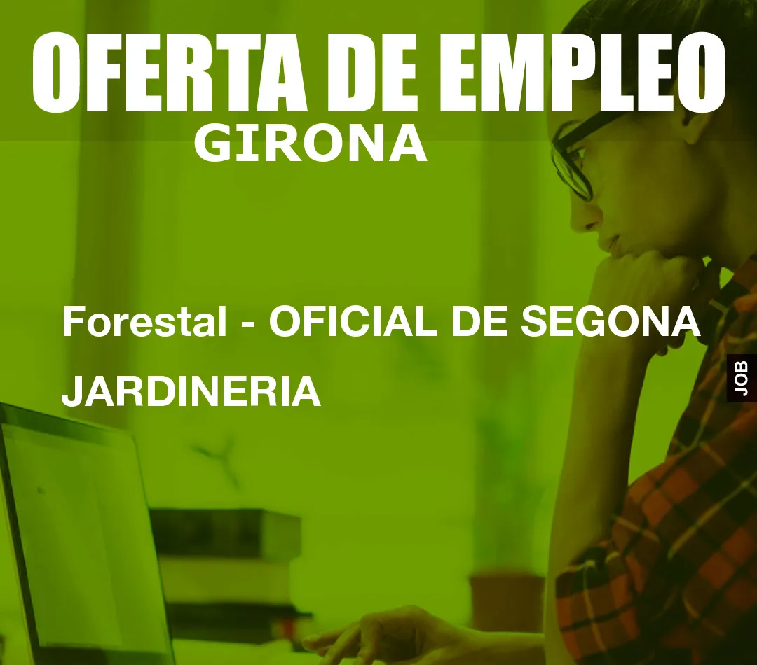 Forestal – OFICIAL DE SEGONA JARDINERIA