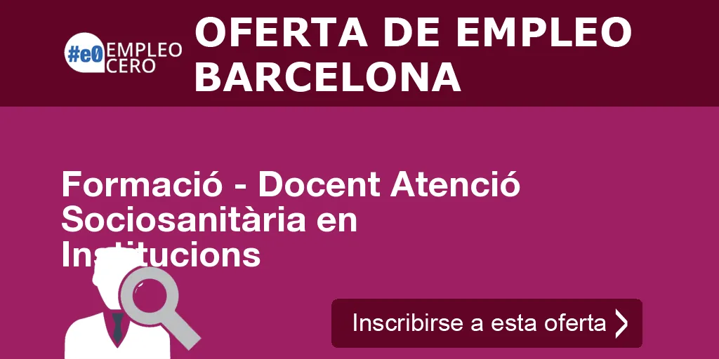 Formació - Docent Atenció Sociosanitària en Institucions Formació - Docent Atenció Sociosanitària en Institucions
