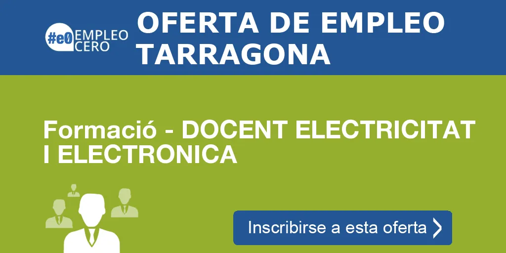 Formació - DOCENT ELECTRICITAT I ELECTRONICA Formació - DOCENT ELECTRICITAT I ELECTRONICA