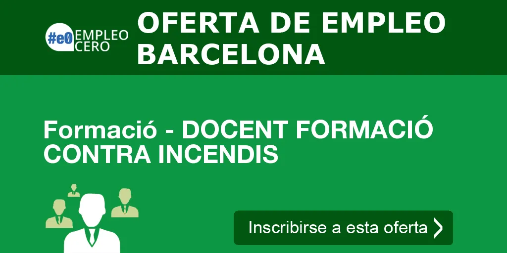 Formació - DOCENT FORMACIÓ CONTRA INCENDIS Formació - DOCENT FORMACIÓ CONTRA INCENDIS