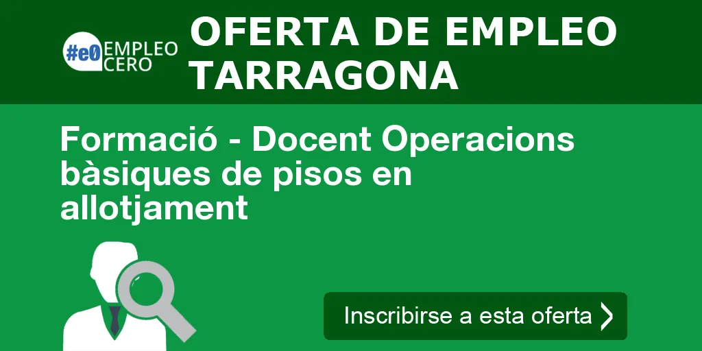 Formació - Docent Operacions bàsiques de pisos en allotjament Formació - Docent Operacions bàsiques de pisos en allotjament