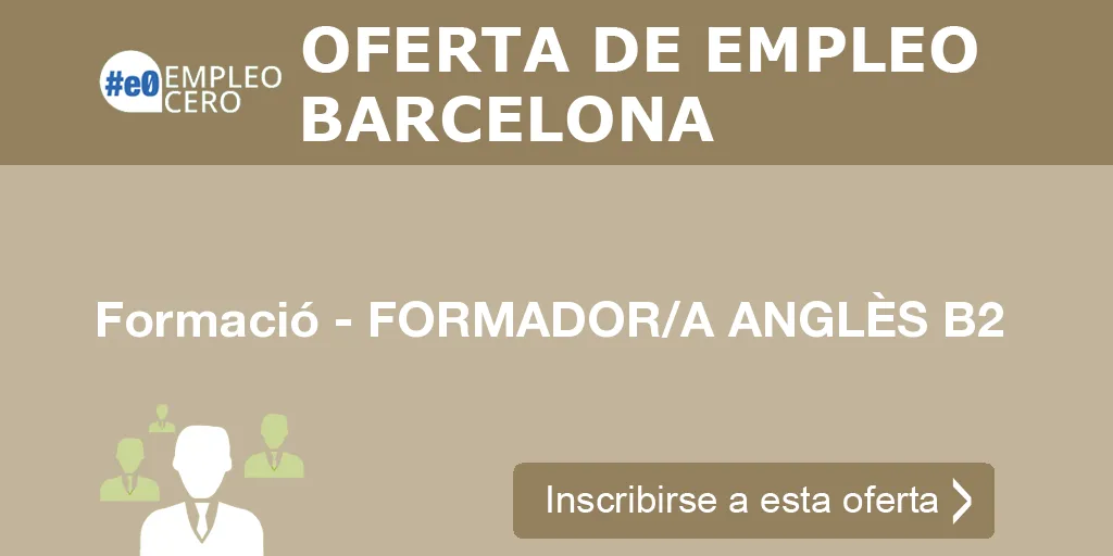 Formació - FORMADOR/A ANGLÈS B2 Formació - FORMADOR/A ANGLÈS B2