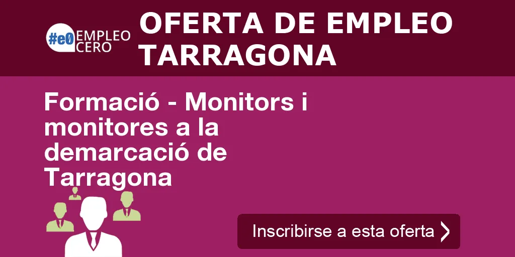 Formació - Monitors i monitores a la demarcació de Tarragona Formació - Monitors i monitores a la demarcació de Tarragona