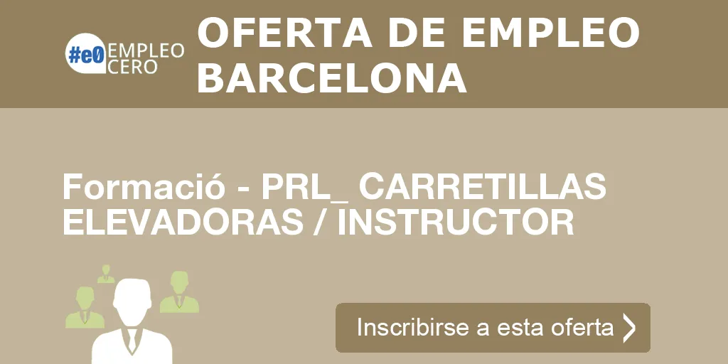 Formació - PRL_ CARRETILLAS ELEVADORAS / INSTRUCTOR