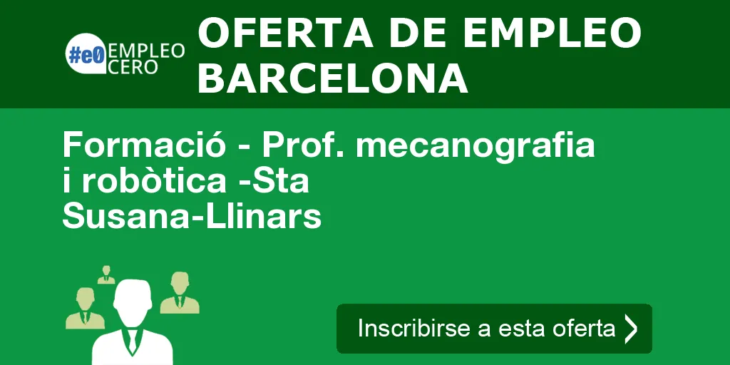 Formació - Prof. mecanografia i robòtica -Sta Susana-Llinars Formació - Prof. mecanografia i robòtica -Sta Susana-Llinars