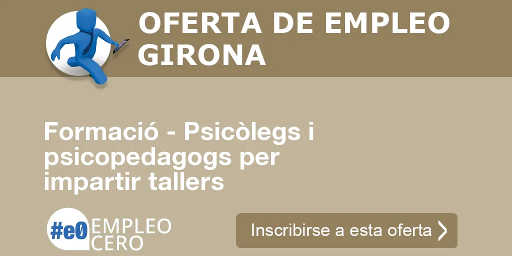 Formació - Psicòlegs i psicopedagogs per impartir tallers Formació - Psicòlegs i psicopedagogs per impartir tallers