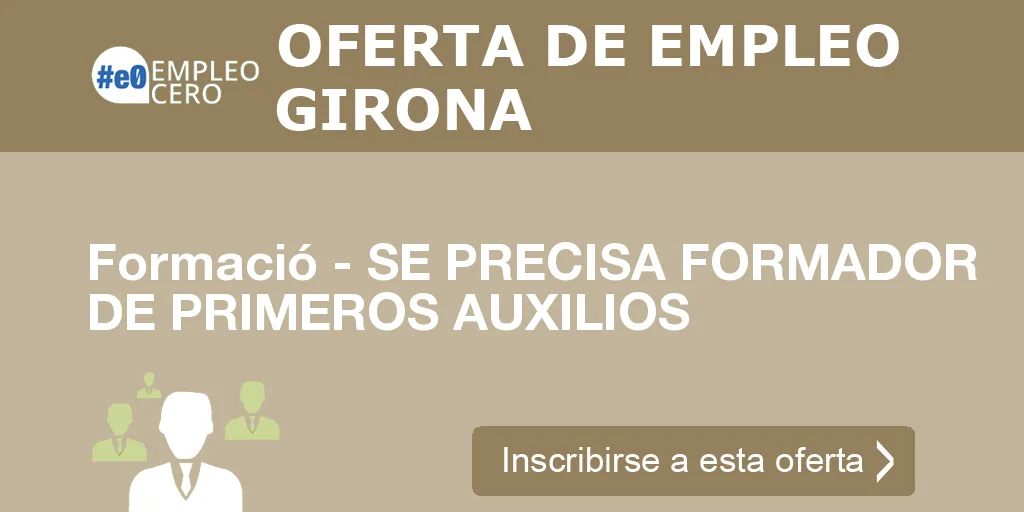 Formació - SE PRECISA FORMADOR DE PRIMEROS AUXILIOS Formació - SE PRECISA FORMADOR DE PRIMEROS AUXILIOS