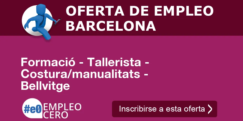 Formació - Tallerista - Costura/manualitats - Bellvitge