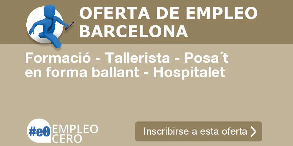 Formació - Tallerista - Posa´t en forma ballant - Hospitalet