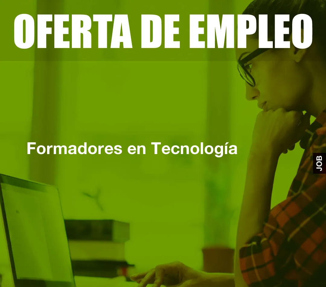 Formadores en Tecnología Formadores en Tecnología