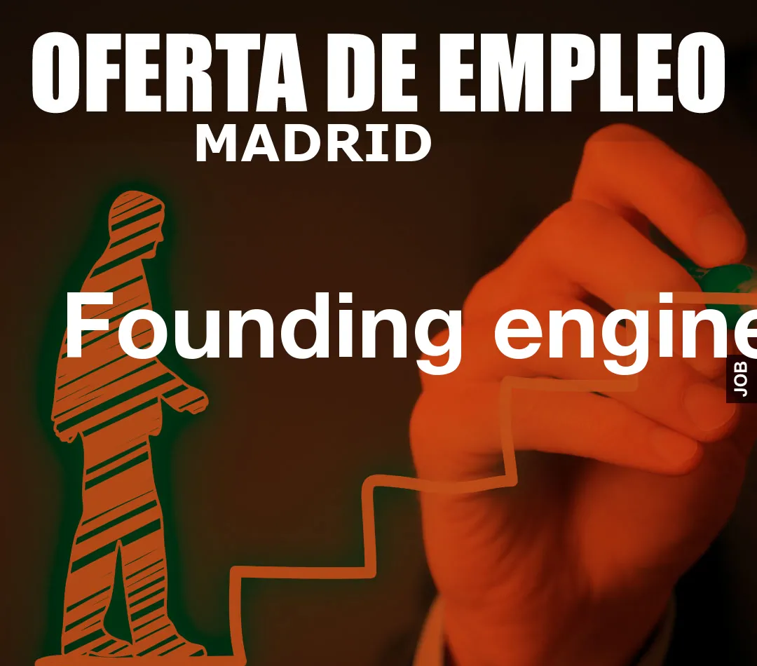 Founding engineer Founding engineer