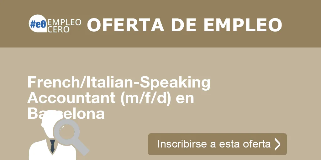 French/Italian-Speaking Accountant (m/f/d) en Barcelona French/Italian-Speaking Accountant (m/f/d) en Barcelona