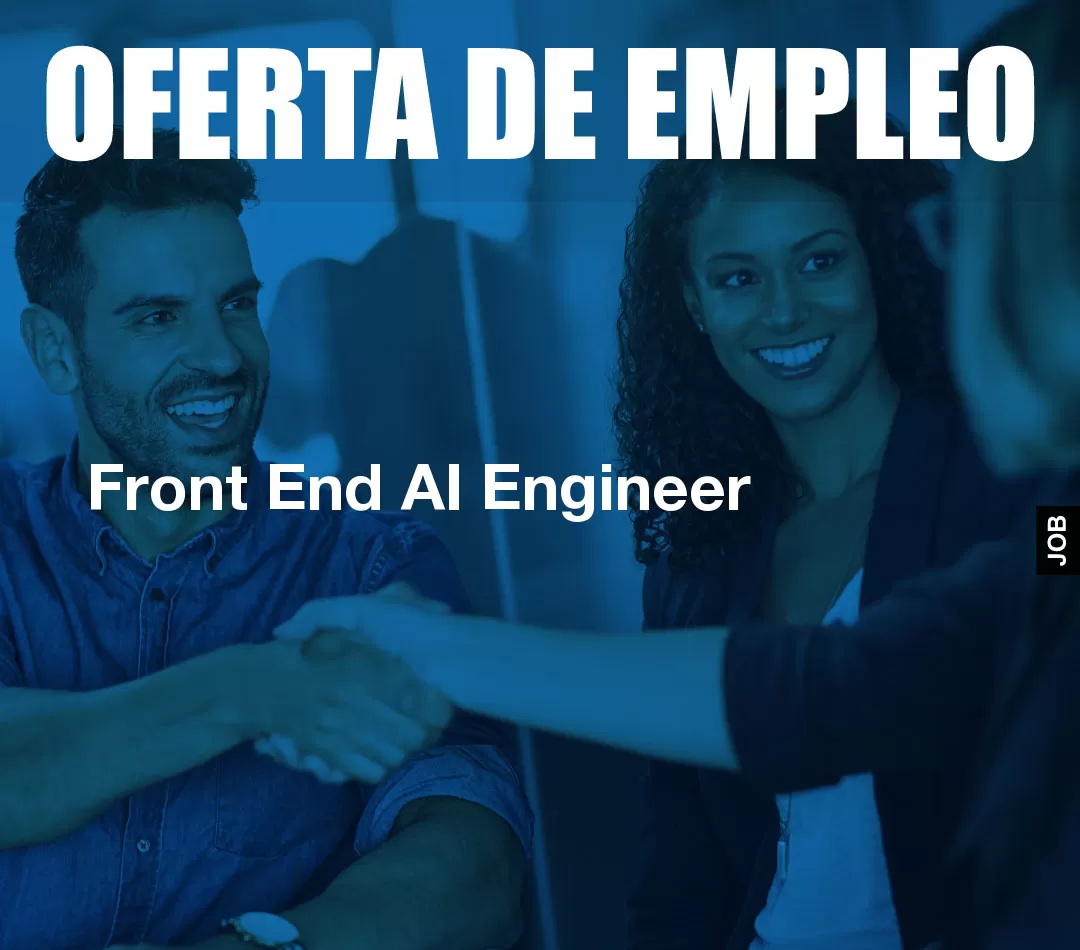 Front End AI Engineer