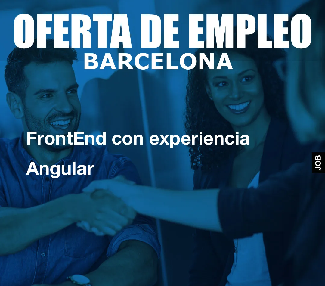 FrontEnd con experiencia Angular