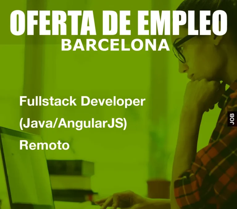 Fullstack Developer (Java/AngularJS) Remoto