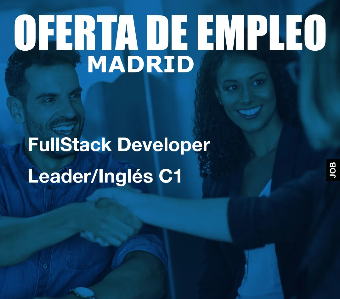 FullStack Developer Leader/Inglés C1