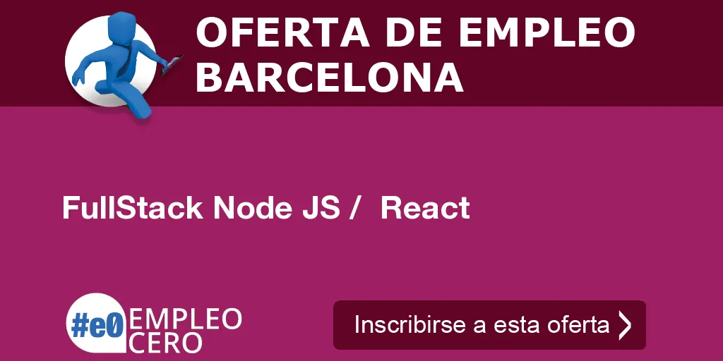 FullStack Node JS / React FullStack Node JS / React