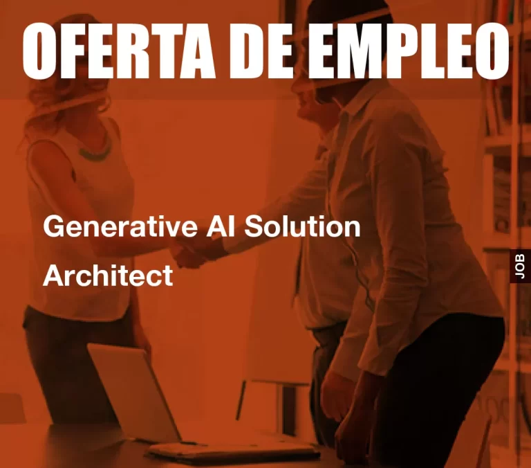 Generative AI Solution Architect