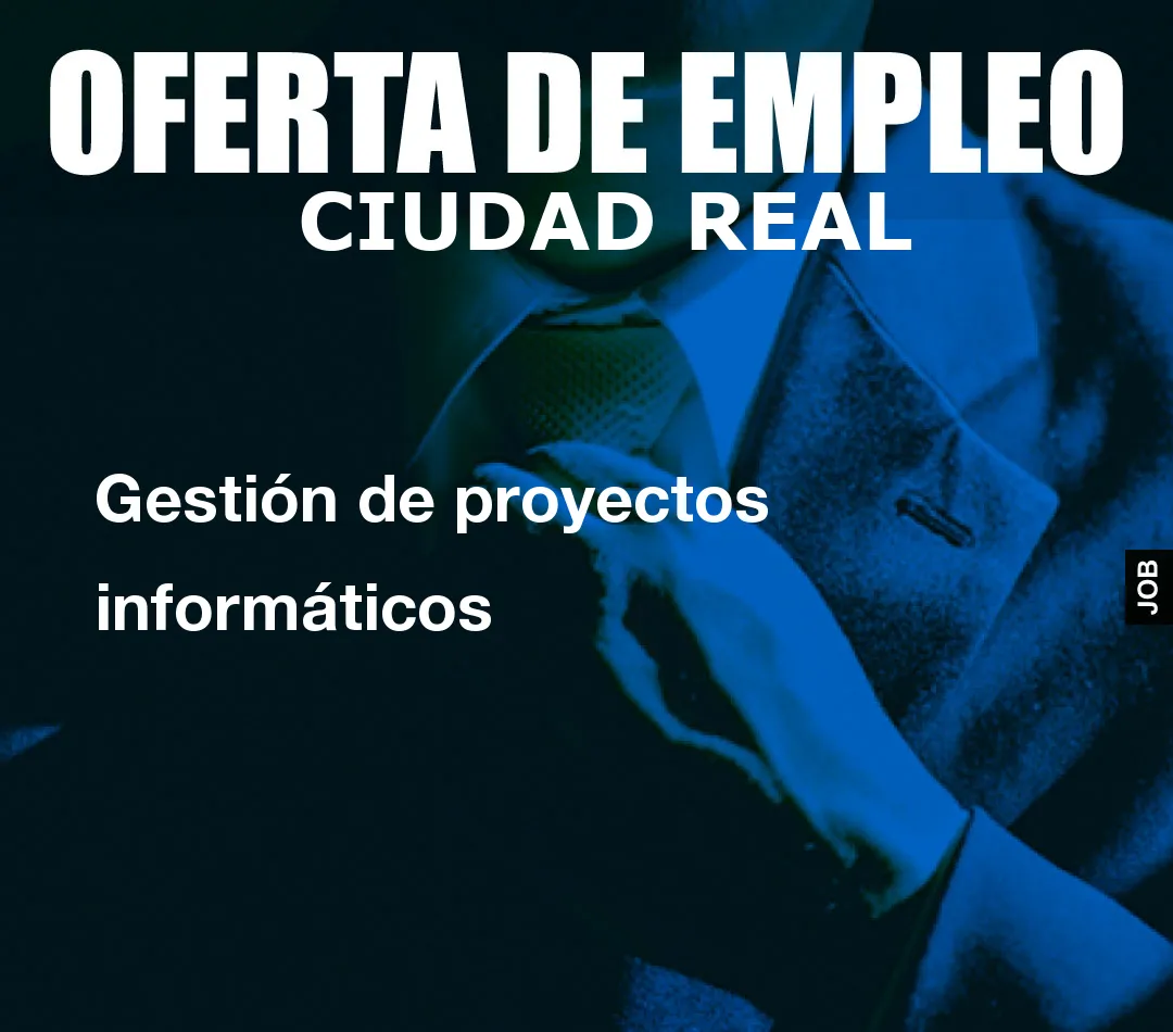 Gestión de proyectos informáticos