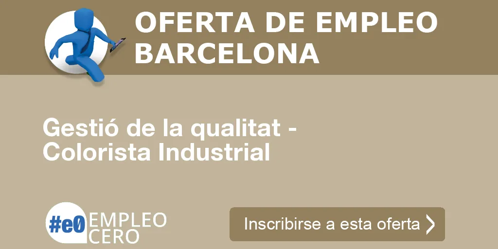 Gestió de la qualitat - Colorista Industrial Gestió de la qualitat - Colorista Industrial