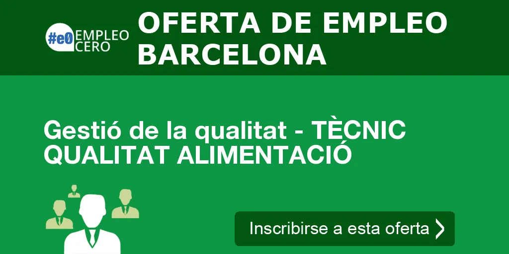 Gestió de la qualitat - TÈCNIC QUALITAT ALIMENTACIÓ Gestió de la qualitat - TÈCNIC QUALITAT ALIMENTACIÓ