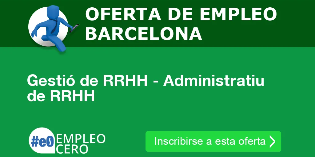 Gestió de RRHH - Administratiu de RRHH Gestió de RRHH - Administratiu de RRHH