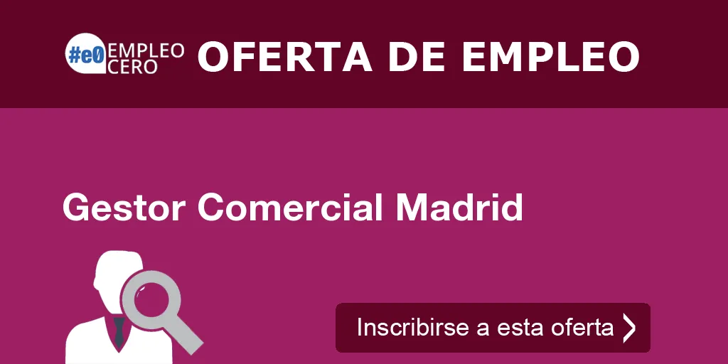 Gestor Comercial Madrid Gestor Comercial Madrid