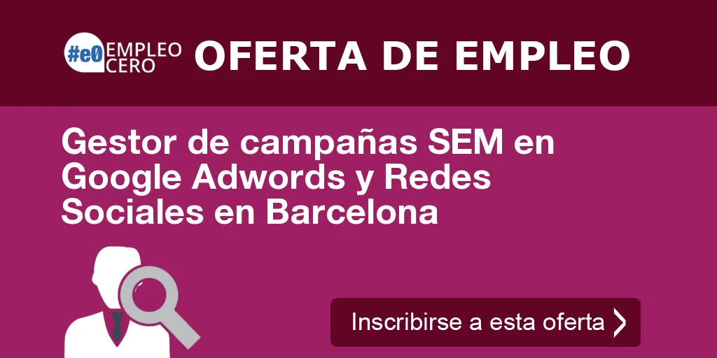 Gestor de campañas SEM en Google Adwords y Redes Sociales en Barcelona Gestor de campañas SEM en Google Adwords y Redes Sociales en Barcelona