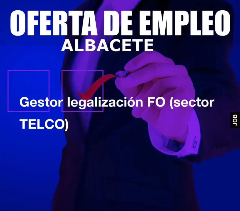 Gestor legalización FO (sector TELCO)
