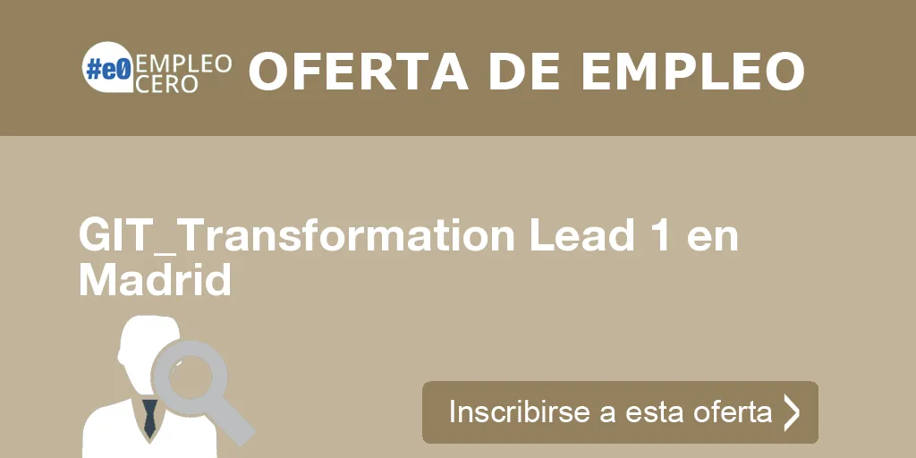GIT_Transformation Lead 1 en Madrid