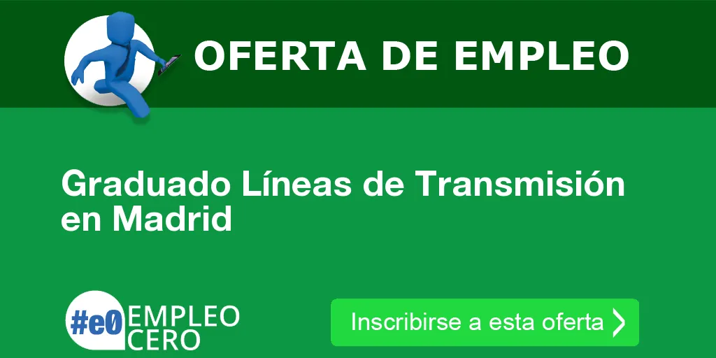 Graduado Líneas de Transmisión en Madrid Graduado Líneas de Transmisión en Madrid