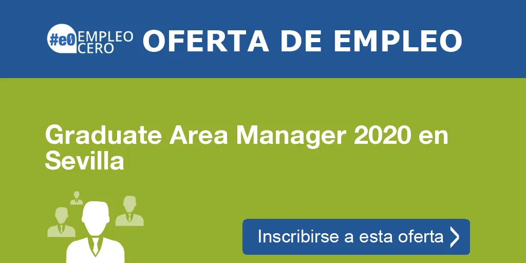 Graduate Area Manager 2020 en Sevilla