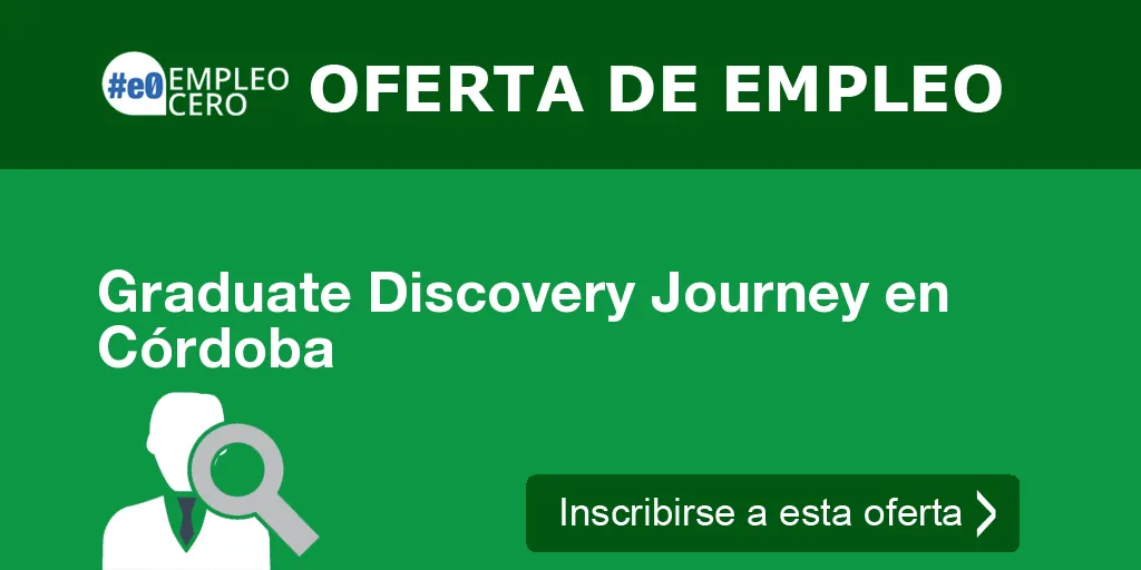 Graduate Discovery Journey en Córdoba
