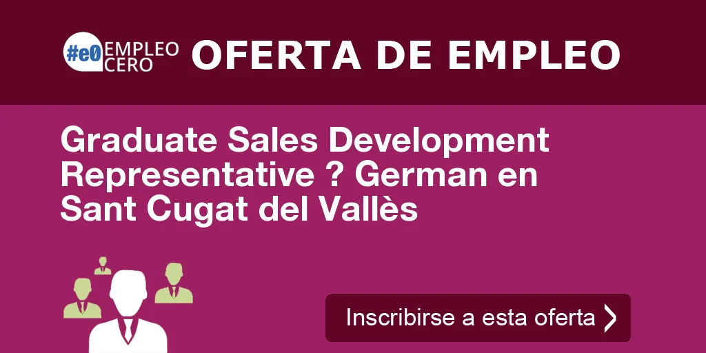 Graduate Sales Development Representative ? German en Sant Cugat del Vallès
