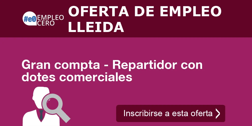 Gran compta - Repartidor con dotes comerciales Gran compta - Repartidor con dotes comerciales