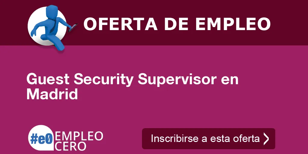 Guest Security Supervisor en Madrid