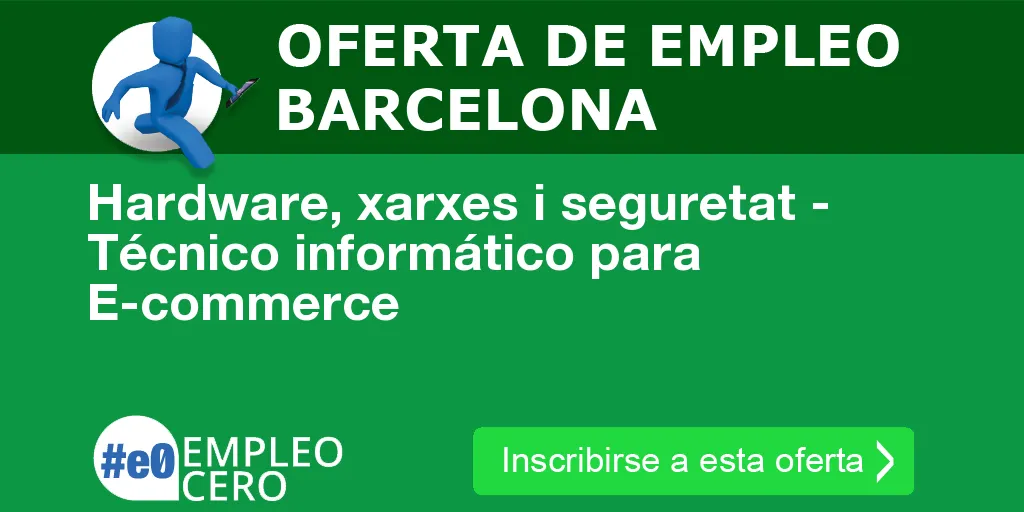 Hardware, xarxes i seguretat - Técnico informático para E-commerce