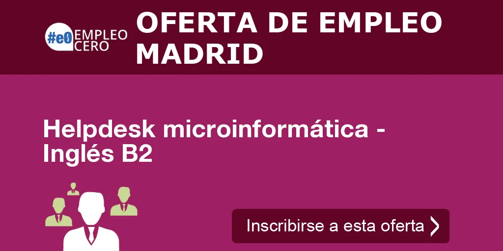 Helpdesk microinformática - Inglés B2 Helpdesk microinformática - Inglés B2