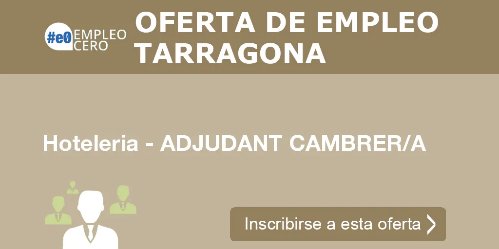 Hoteleria - ADJUDANT CAMBRER/A Hoteleria - ADJUDANT CAMBRER/A