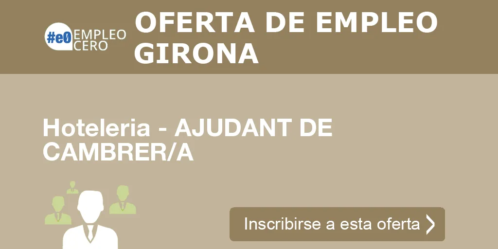 Hoteleria - AJUDANT DE CAMBRER/A Hoteleria - AJUDANT DE CAMBRER/A